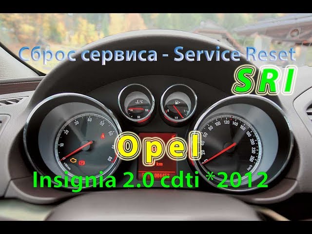 Сброс Сервиса / Service Reset - Opel Insignia 2.0cdti 2012