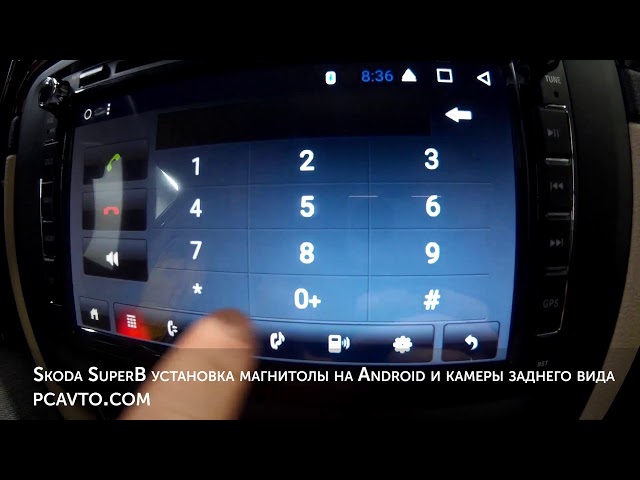 Skoda SuperB установка магнитолы на Android и камеры заднего вида
